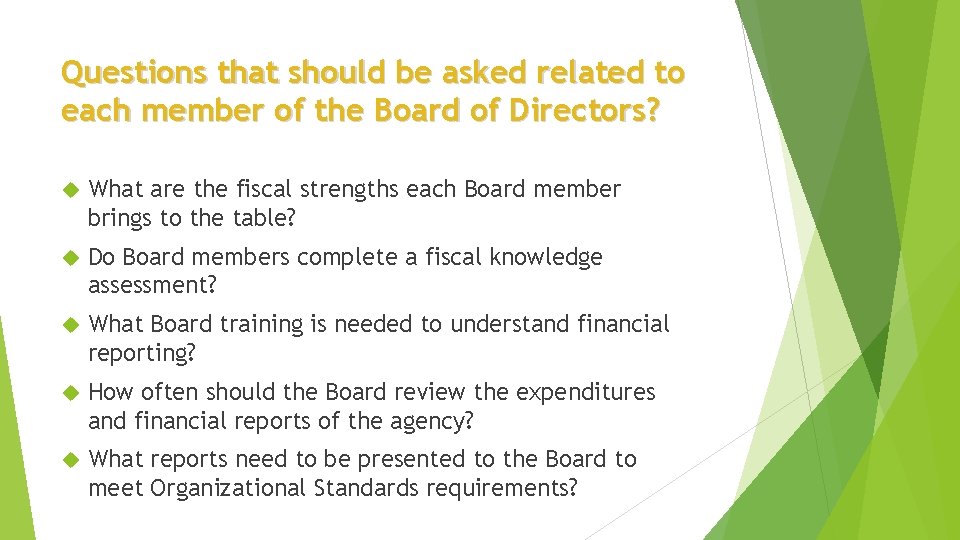 Questions that should be asked related to each member of the Board of Directors?