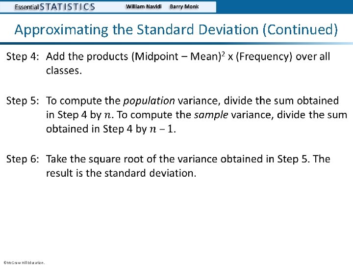 Approximating the Standard Deviation (Continued) • ©Mc. Graw-Hill Education. 