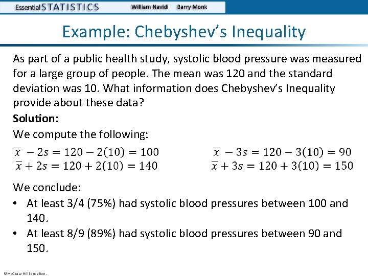 Example: Chebyshev’s Inequality As part of a public health study, systolic blood pressure was