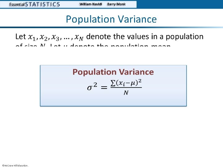 Population Variance • • ©Mc. Graw-Hill Education. 