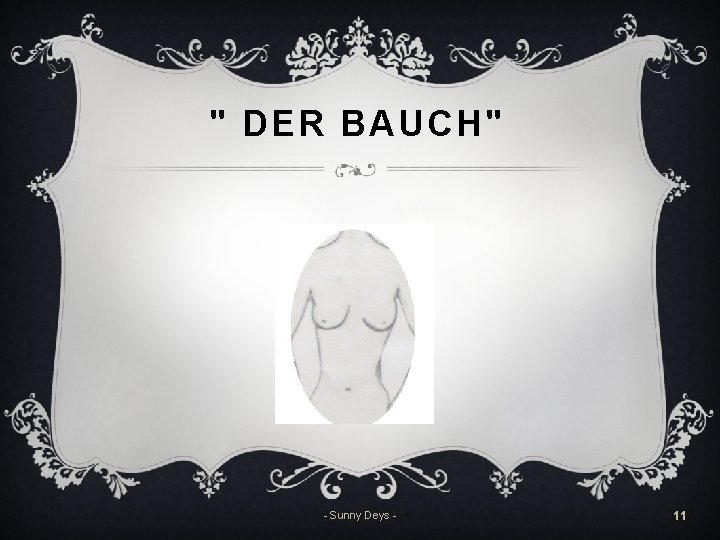 " DER BAUCH" - Sunny Deys - 11 