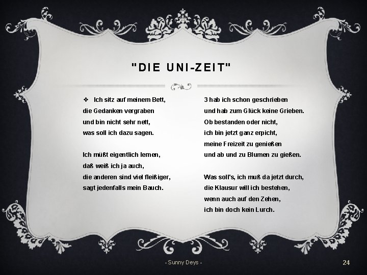 "DIE UNI-ZEIT" v Ich sitz auf meinem Bett, 3 hab ich schon geschrieben die