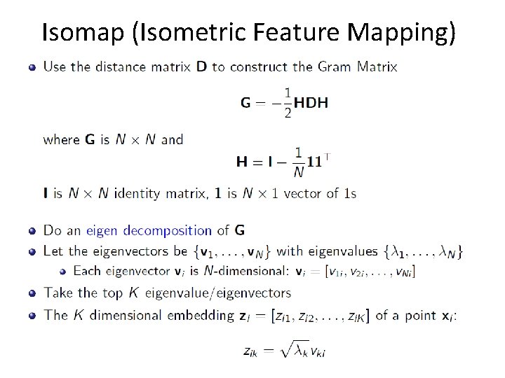 Isomap (Isometric Feature Mapping) Isomap (Isometric Feature Mapping)