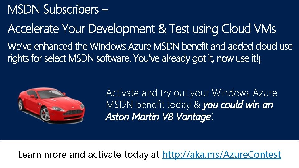 Activate and try out your Windows Azure MSDN benefit today & you could win