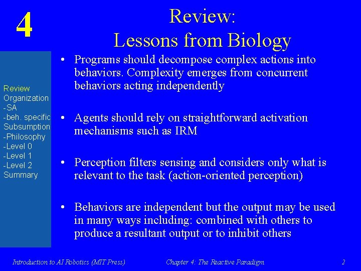 4 Review Organization -SA -beh. specific Subsumption -Philosophy -Level 0 -Level 1 -Level 2