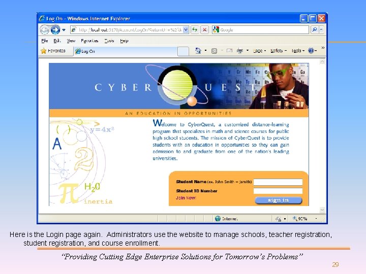 Here is the Login page again. Administrators use the website to manage schools, teacher