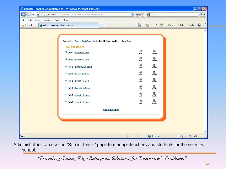 Administrators can use the “School Users” page to manage teachers and students for the