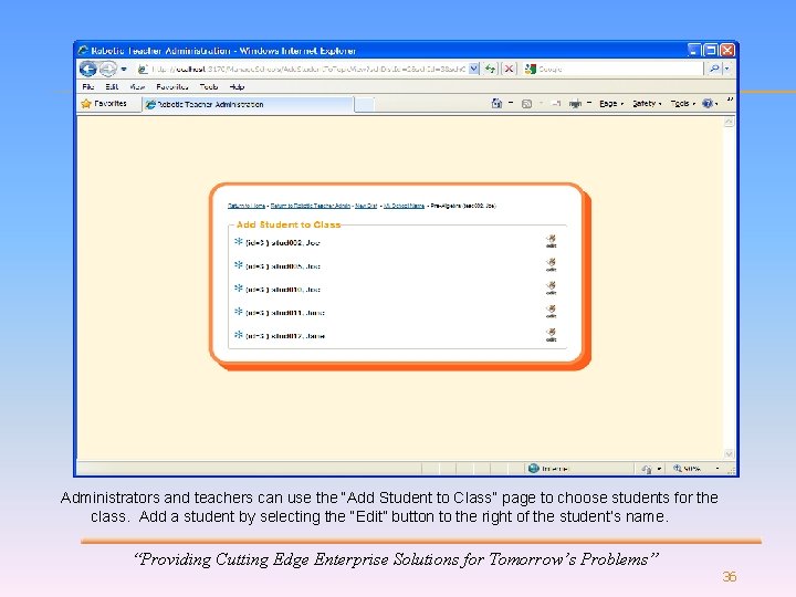 Administrators and teachers can use the “Add Student to Class” page to choose students