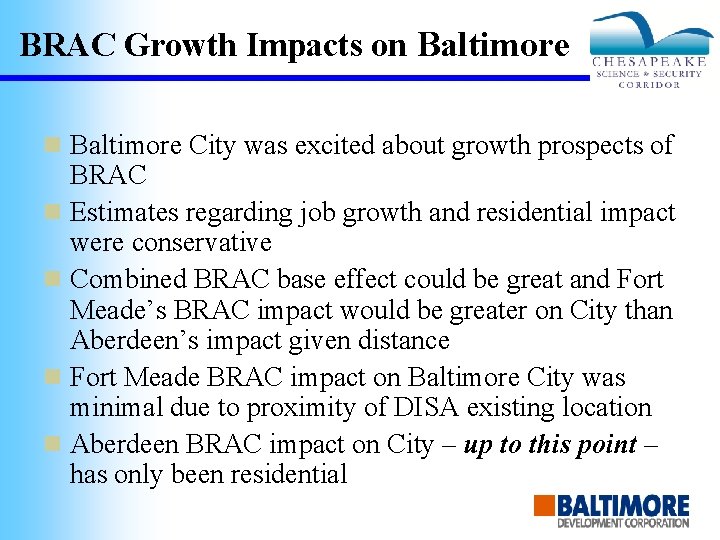 BRAC Growth Impacts on Baltimore City was excited about growth prospects of BRAC n