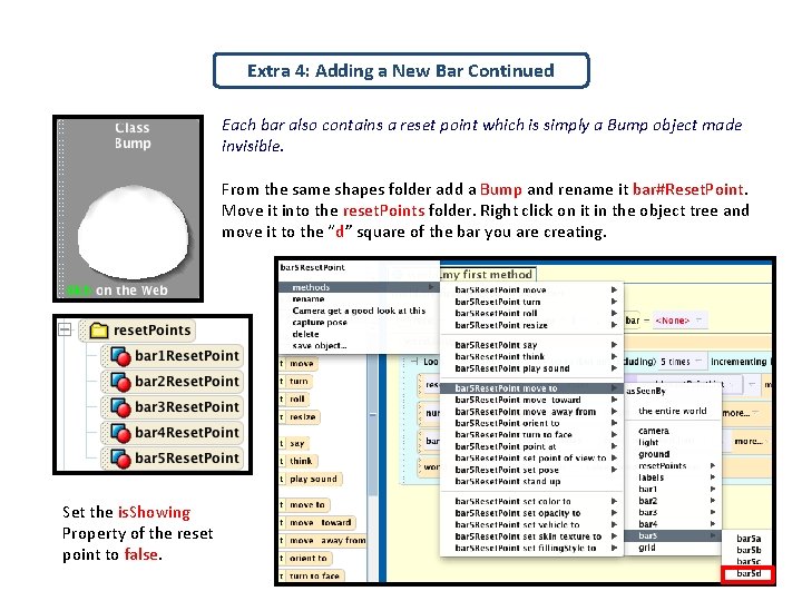 Extra 4: Adding a New Bar Continued Each bar also contains a reset point