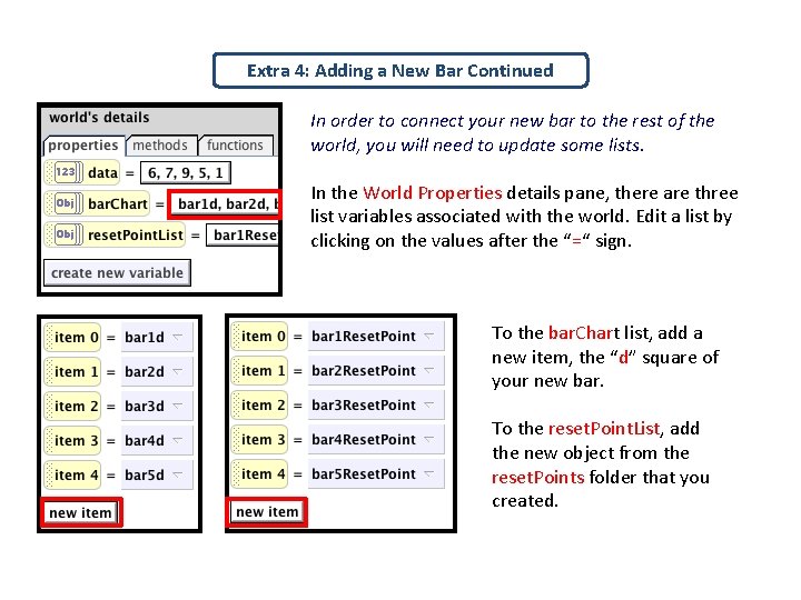 Extra 4: Adding a New Bar Continued In order to connect your new bar