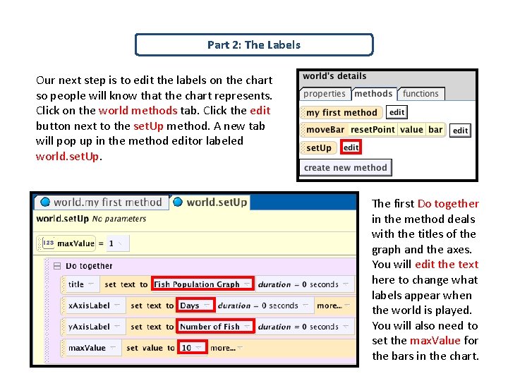 Part 2: The Labels Our next step is to edit the labels on the