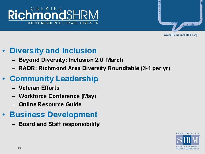 www. Richmond. SHRM. org • Diversity and Inclusion – Beyond Diversity: Inclusion 2. 0