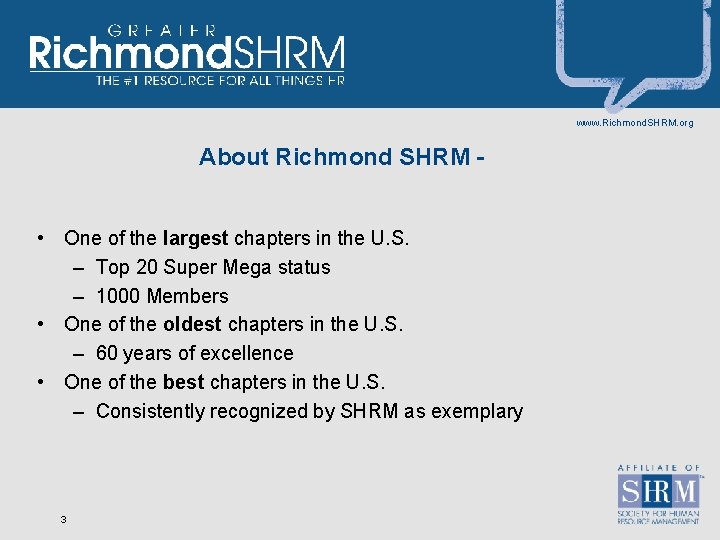 www. Richmond. SHRM. org About Richmond SHRM • One of the largest chapters in