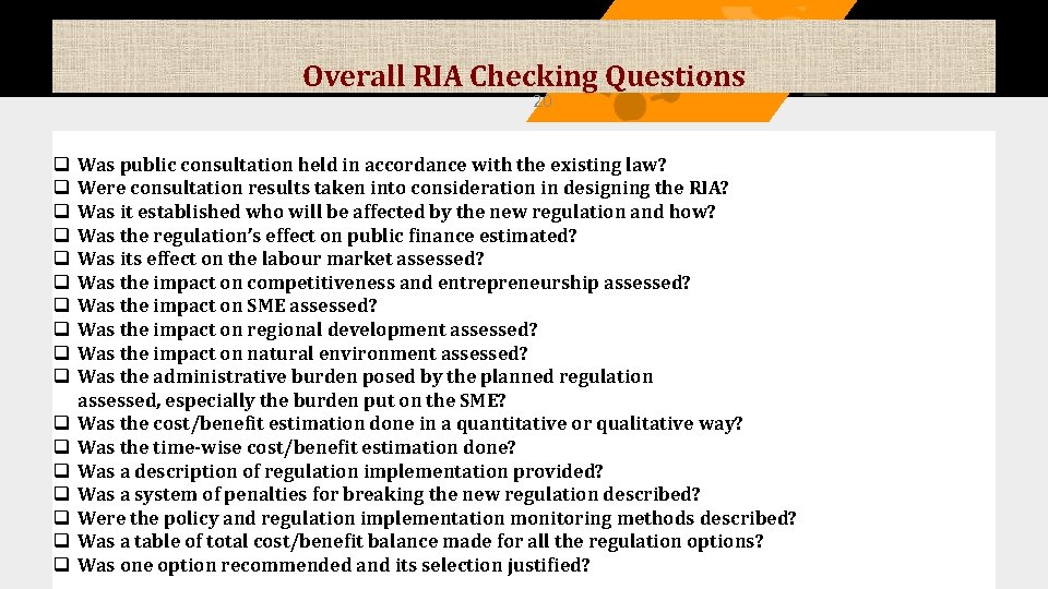 Overall RIA Checking Questions 20 Was public consultation held in accordance with the existing