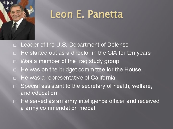 Leon E. Panetta � � � � Leader of the U. S. Department of
