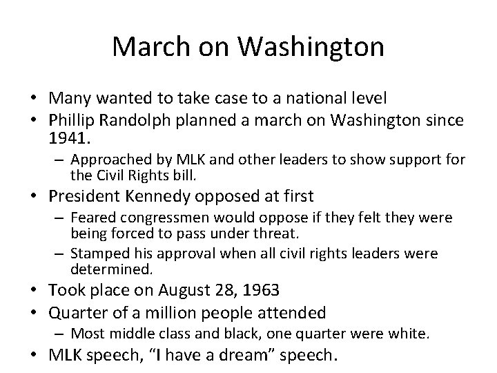 March on Washington • Many wanted to take case to a national level •