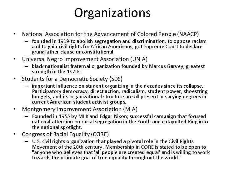 Organizations • National Association for the Advancement of Colored People (NAACP) – founded in