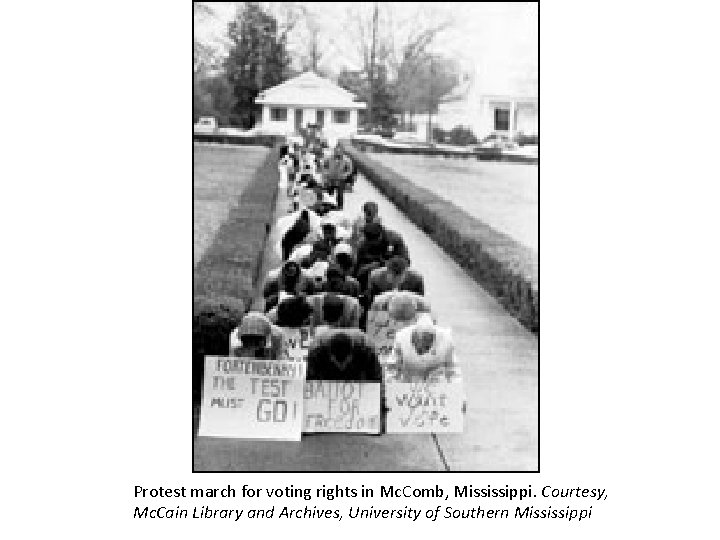 Protest march for voting rights in Mc. Comb, Mississippi. Courtesy, Mc. Cain Library and