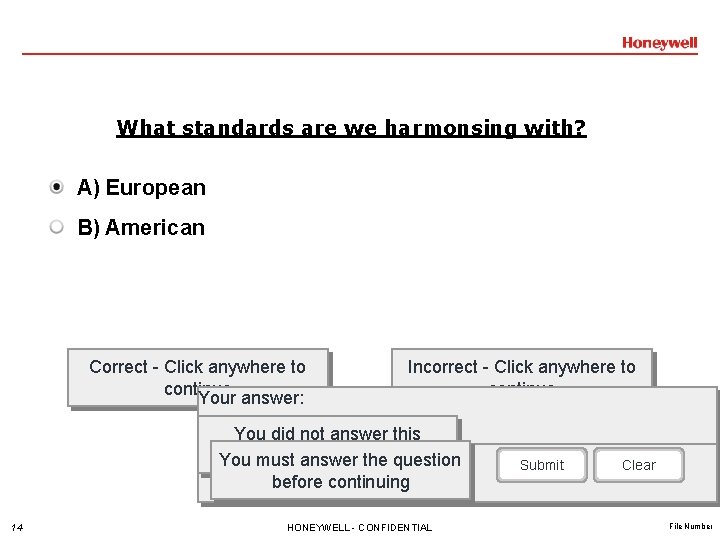 What standards are we harmonsing with? A) European B) American Correct - Click anywhere