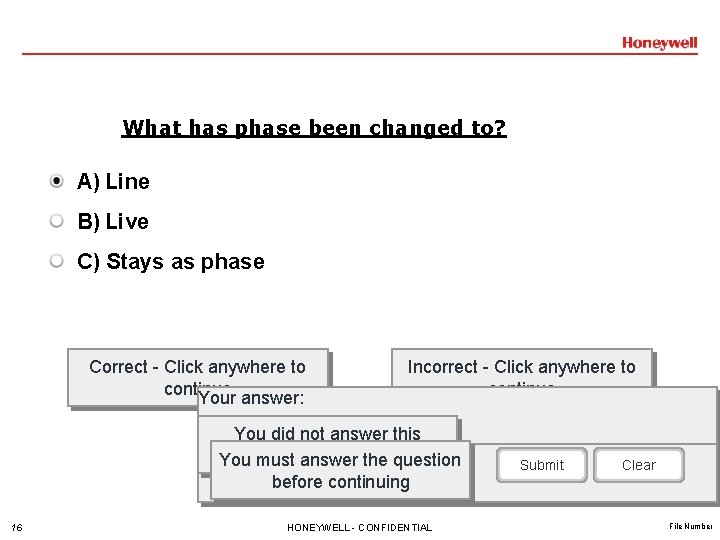 What has phase been changed to? A) Line B) Live C) Stays as phase