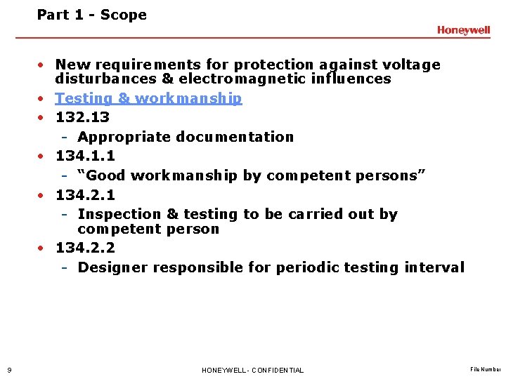 Part 1 - Scope • New requirements for protection against voltage disturbances & electromagnetic