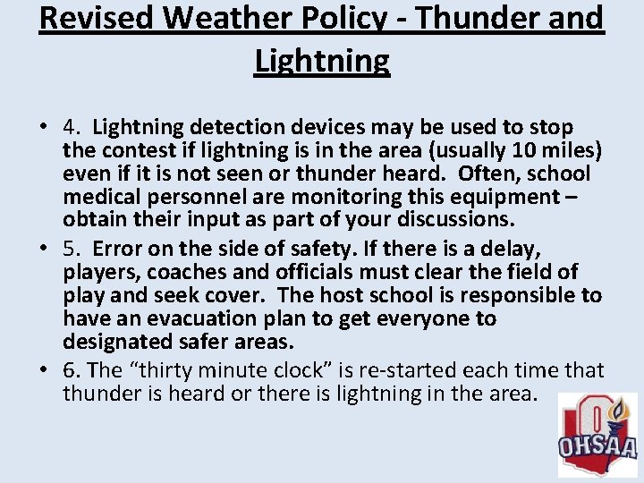 Revised Weather Policy - Thunder and Lightning • 4. Lightning detection devices may be