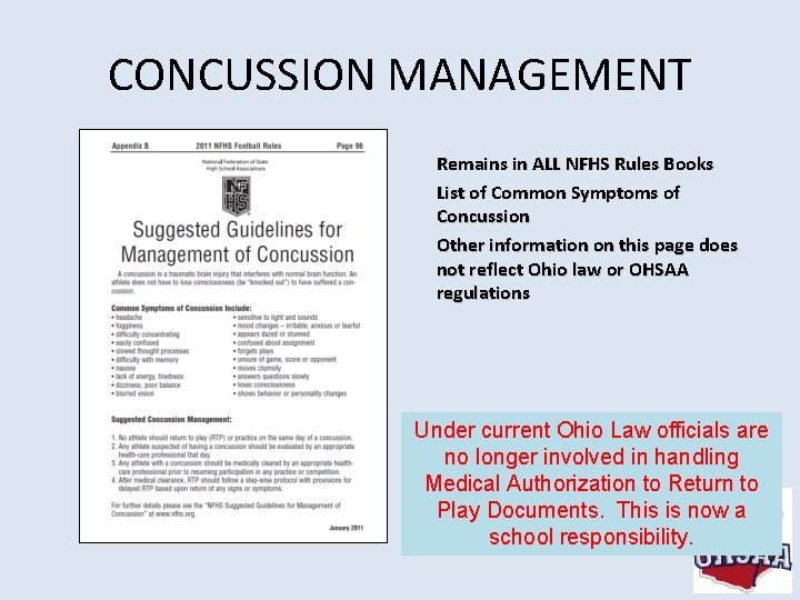 CONCUSSION MANAGEMENT Remains in ALL NFHS Rules Books List of Common Symptoms of Concussion