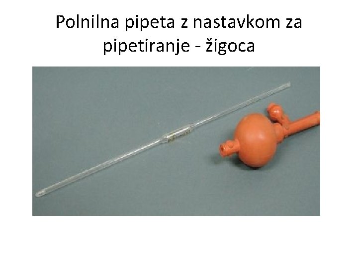 Polnilna pipeta z nastavkom za pipetiranje - žigoca 