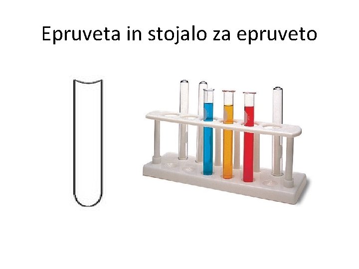 Epruveta in stojalo za epruveto 