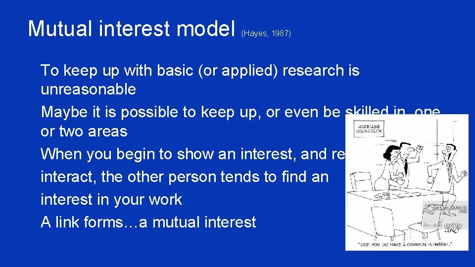 Mutual interest model ¥ To (Hayes, 1987) keep up with basic (or applied) research