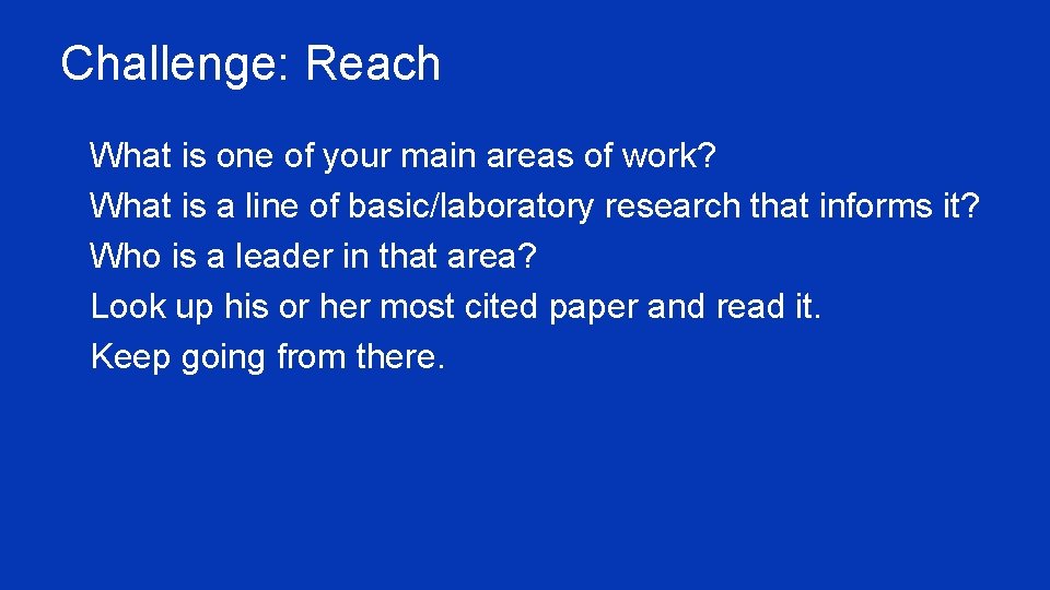 Challenge: Reach ¥ What is one of your main areas of work? ¥ What