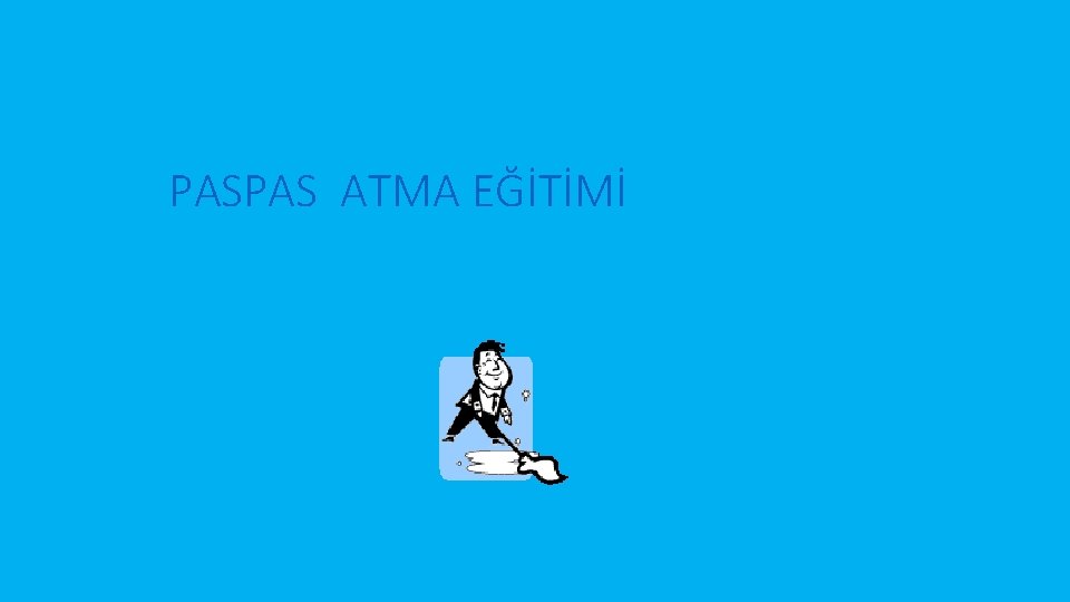 PASPAS ATMA EĞİTİMİ 