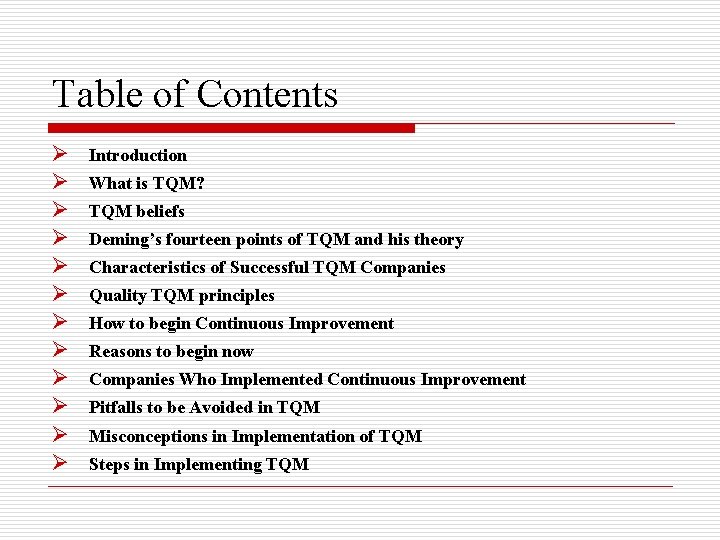 Total Quality Management a continuous improvement process Table