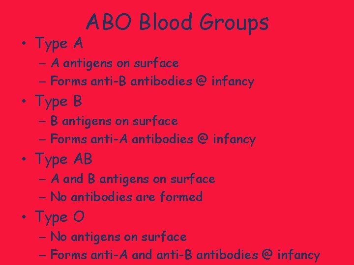  • Type A ABO Blood Groups – A antigens on surface – Forms