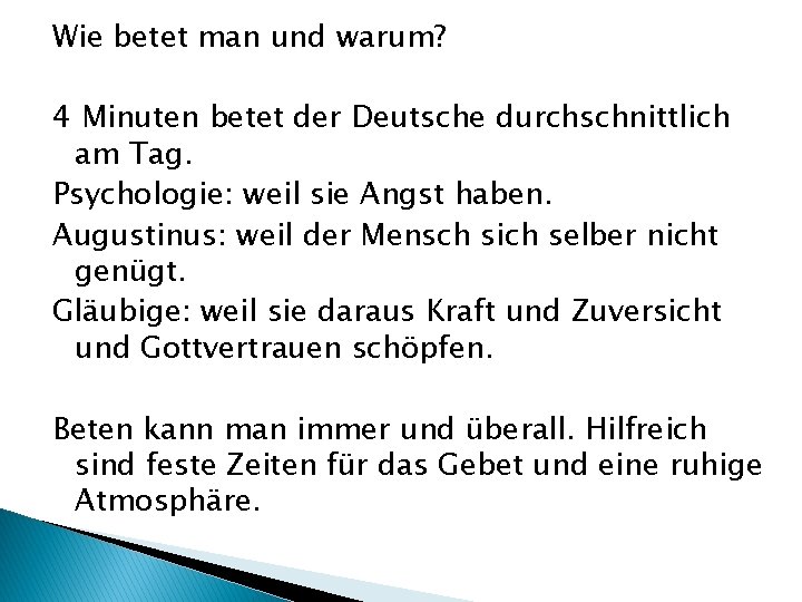 Wie betet man und warum? 4 Minuten betet der Deutsche durchschnittlich am Tag. Psychologie: