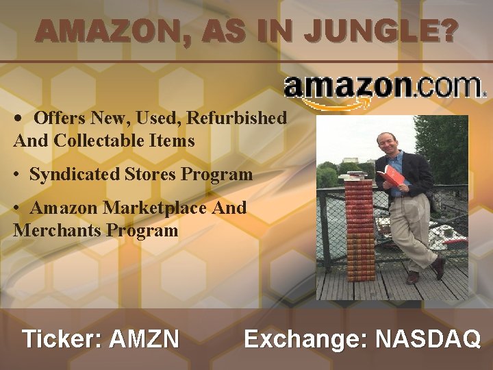 AMAZON, AS IN JUNGLE? • Offers New, Used, Refurbished And Collectable Items • Syndicated