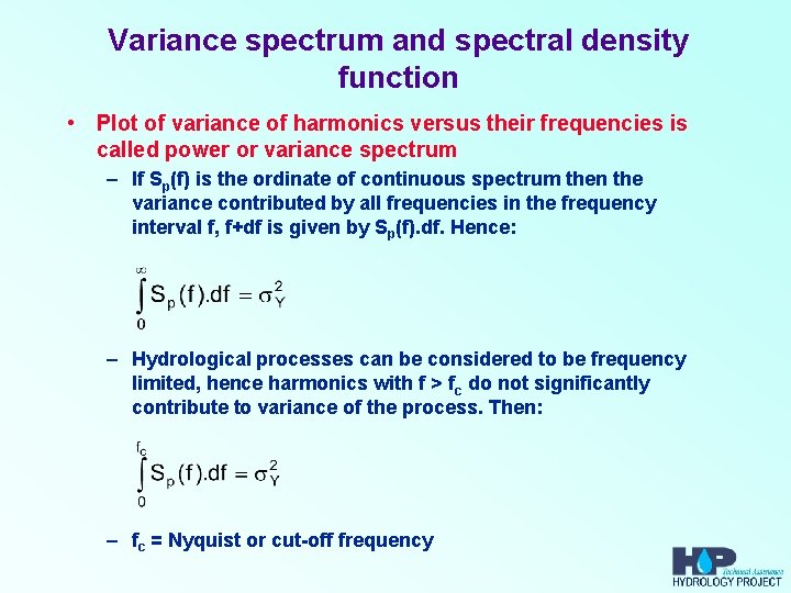 Variance spectrum and spectral density function • Plot of variance of harmonics versus their