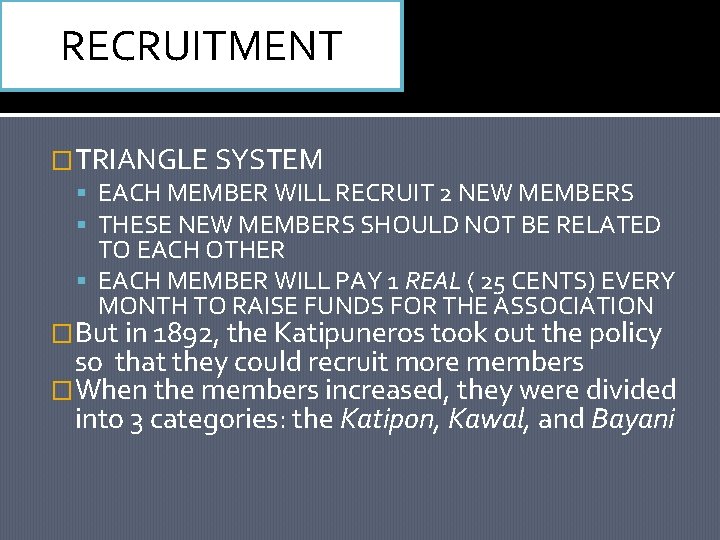 RECRUITMENT �TRIANGLE SYSTEM EACH MEMBER WILL RECRUIT 2 NEW MEMBERS THESE NEW MEMBERS SHOULD