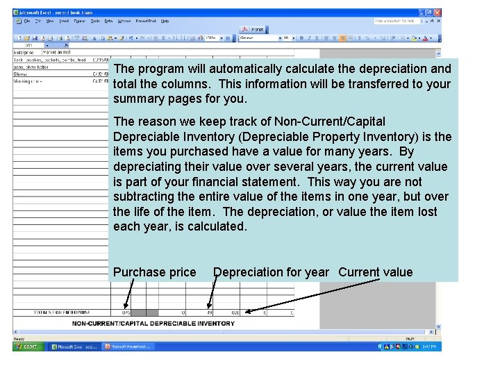 The program will automatically calculate the depreciation and total the columns. This information will