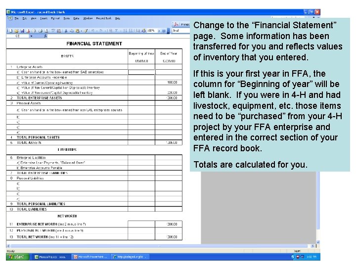 Change to the “Financial Statement” page. Some information has been transferred for you and