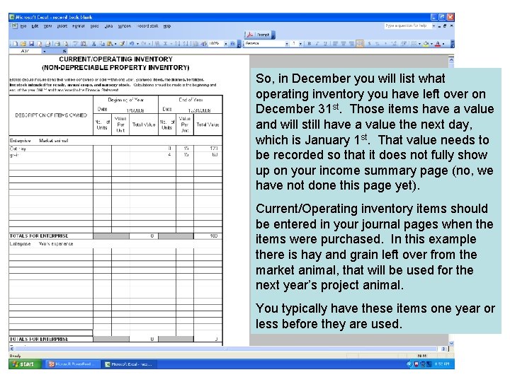 So, in December you will list what operating inventory you have left over on