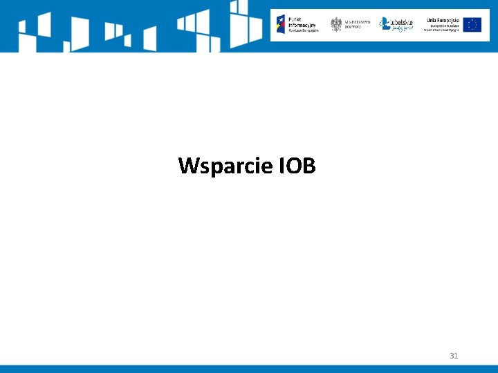 Wsparcie IOB 31 