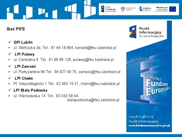 Sieć PIFE ü GPI Lublin • ul. Stefczyka 3 b, Tel. : 81 44
