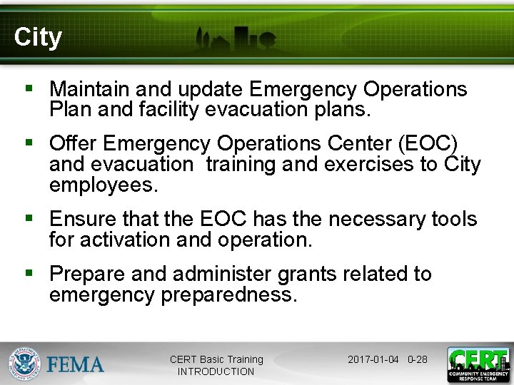 City § Maintain and update Emergency Operations Plan and facility evacuation plans. § Offer