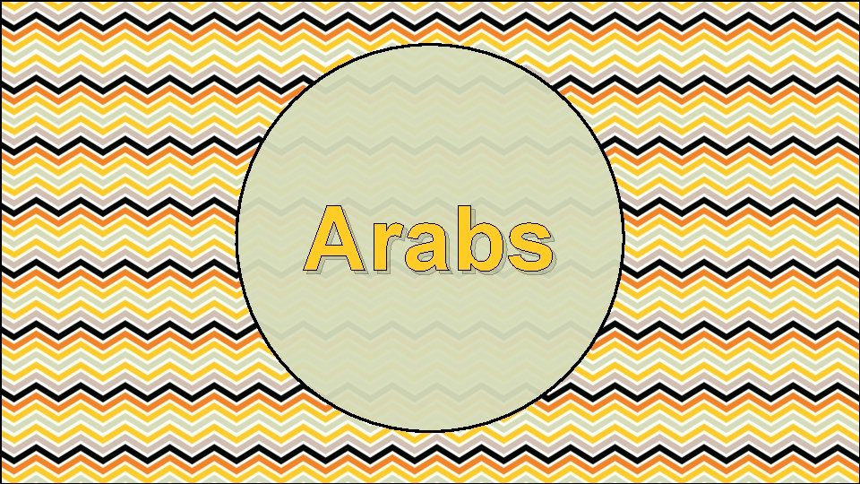 Arabs 