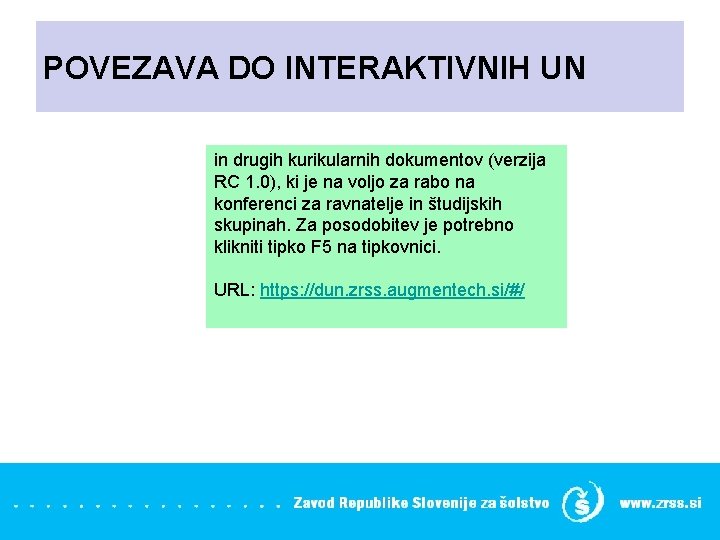 POVEZAVA DO INTERAKTIVNIH UN in drugih kurikularnih dokumentov (verzija RC 1. 0), ki je