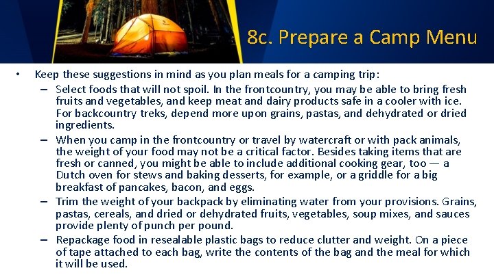 8 c. Prepare a Camp Menu • Keep these suggestions in mind as you