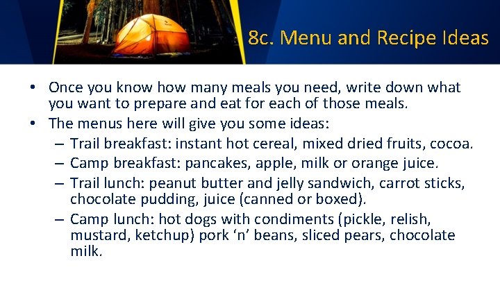 8 c. Menu and Recipe Ideas • Once you know how many meals you