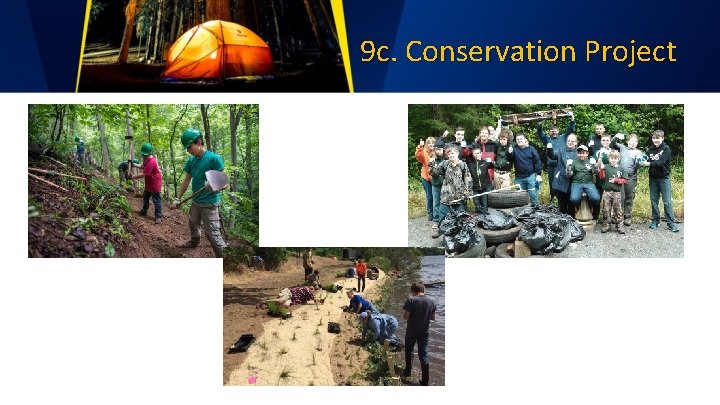 9 c. Conservation Project 